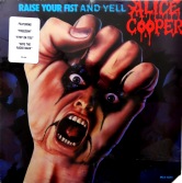 Alice Cooper Raise Your Fist and Yell