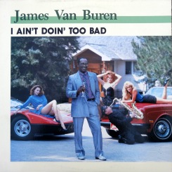 James Van Buren I Ain't Doin Too Bad