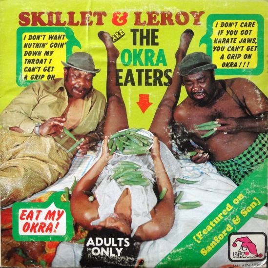 Skillet and Leroy Okra Eaters