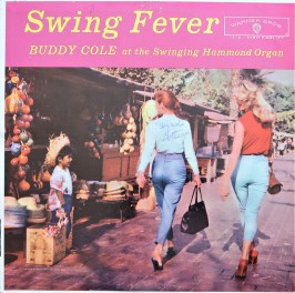 Buddy Cole Swing Fever